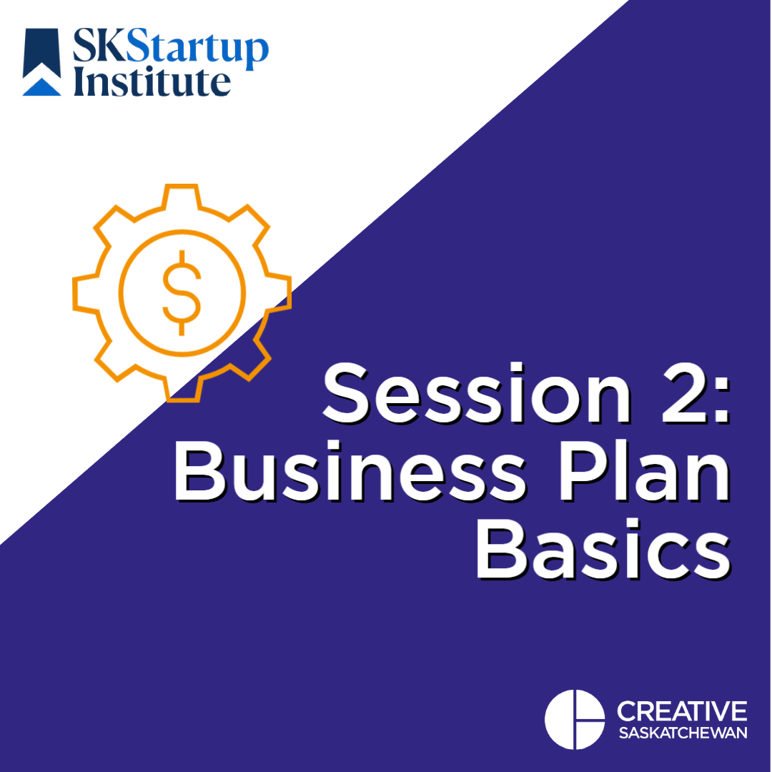 SK Start Up Institute - Session 2 - Business Plan Basics