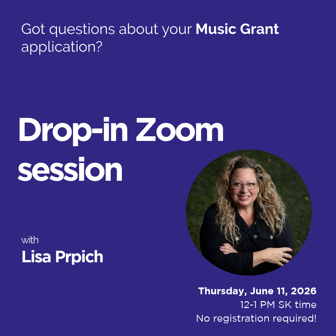 A purple background with white text reads "Got questions about your Music Grant application? Drop-in Zoom session with Lisa Prpich" There's a circle photograph of a smiling woman with long, blonde, curly hair, glasses, wearing a black shirt and rings on her fingers. Text in the bottom right corner reads “Thursday, June 11, 2026 12-1 PM SK time No registration required!”